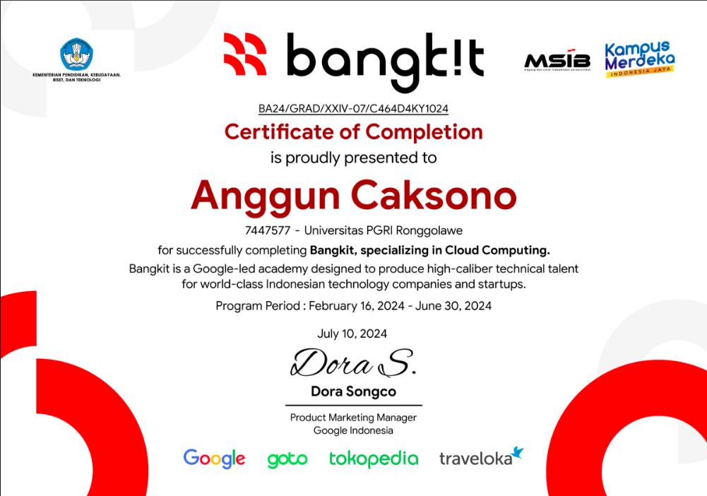 Graduated from Bangkit 2024, a Google-led program in collaboration with GoTo, Tokopedia, and Traveloka in Cloud Computing learning path